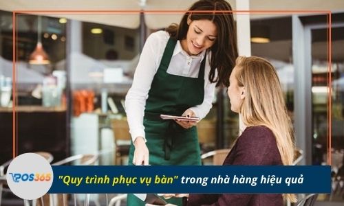 Quy trình phục vụ bàn trong nhà hàng đạt hiệu quả cao