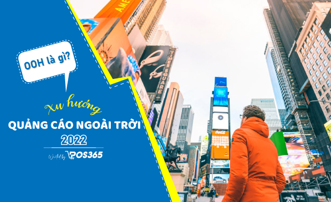 OOH là gì? Xu hướng quảng cáo ngoài trời năm 2023