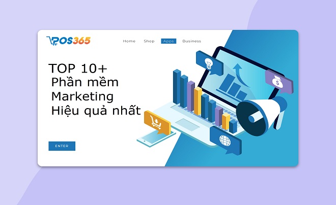 Top 10+ phần mềm Marketing Online hiệu quả nhất hiện nay