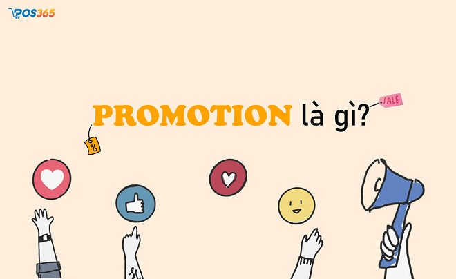 Promotion là gì? Chiến lược Promotion trong Marketing