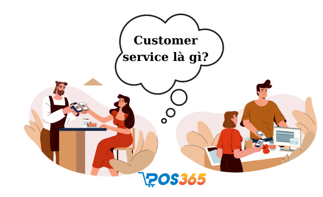 Customer service là gì?