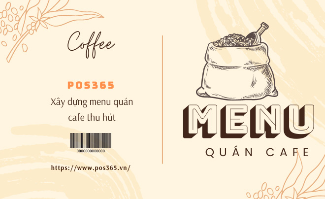 Xây dựng menu quán cafe độc đáo, thu hút nhiều khách hàng