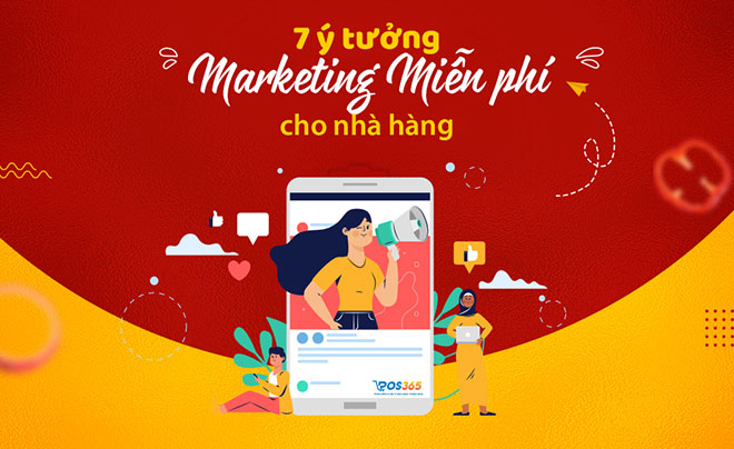7 ý tưởng Marketing nhà hàng ăn uống hiệu quả, miễn phí