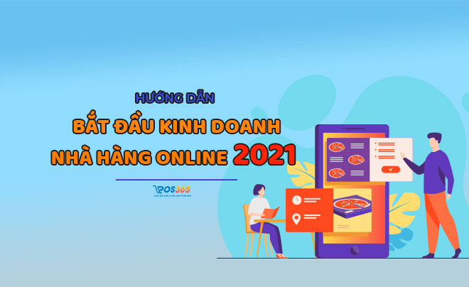 Cách khai trương nhà hàng online thành công (2021)