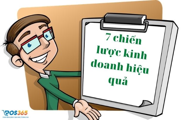 7 Chiến lược kinh doanh hiệu quả nhất hiện nay