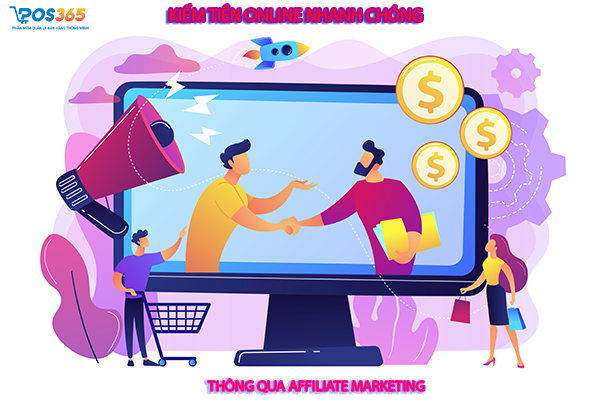 Kiếm tiền online nhanh chóng thông qua Affiliate Marketing