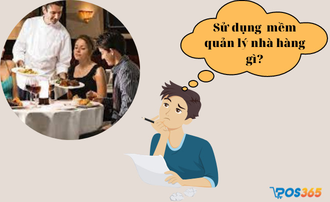 Phần mềm quản lý nhà hàng là gì?