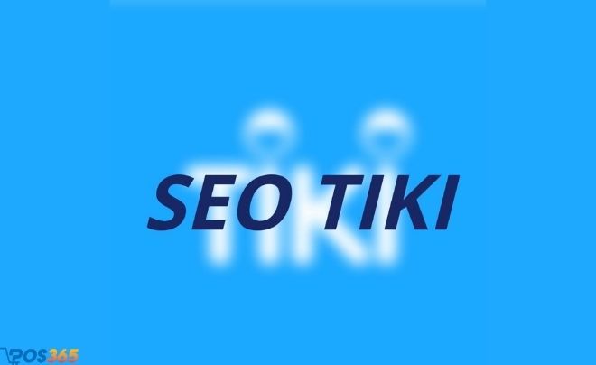 Tối ưu hóa hiển thị sản phẩm trên Tiki