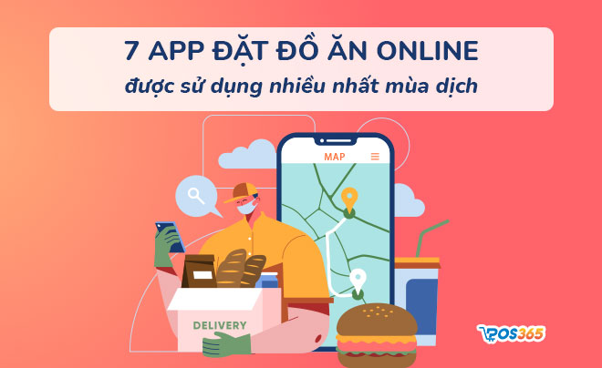 7 App đặt đồ ăn online giá rẻ, phổ biến nhất hiện nay