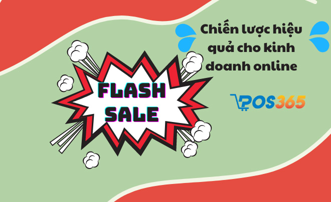 Flash sale - Chiến lược hiệu quả cho kinh doanh online