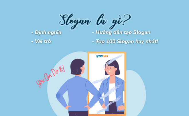 Slogan là gì? Top 100 khẩu hiệu hay, hấp dẫn nhất 2021