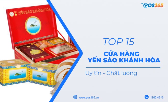 Top 15 cửa hàng yến sào Khánh Hòa chính hãng và chất lượng