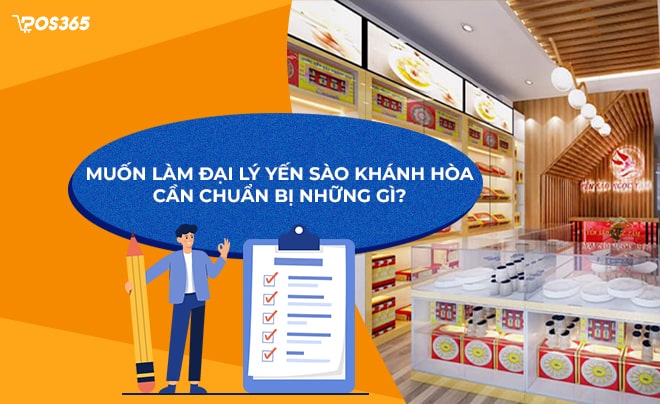 Muốn làm đại lý yến sào Khánh Hòa cần chuẩn bị những gì?