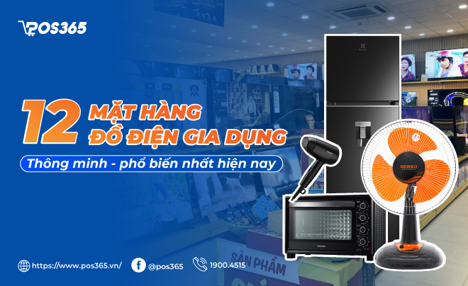 Top 12 đồ điện gia dụng thông minh phổ biến nhất hiện nay