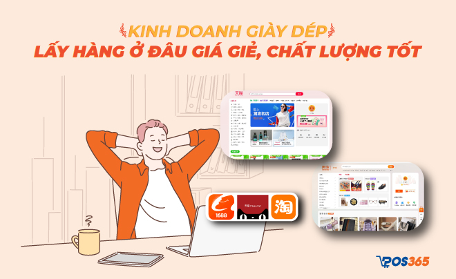 Kinh doanh giày dép lấy hàng ở đâu giá rẻ, chất lượng tốt?