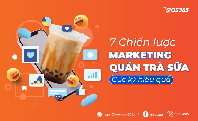 7 chiến lược marketing quán trà sữa cực kỳ hiệu quả