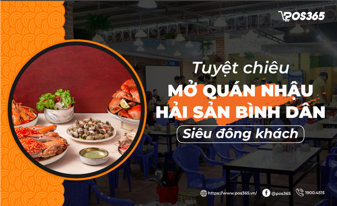 "Tuyệt chiêu" mở quán nhậu hải sản bình dân đông khách