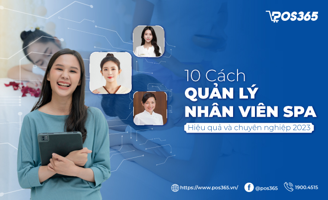 10 cách quản lý nhân viên spa hiệu quả và chuyên nghiệp nhất 2023
