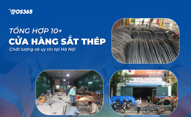 Tổng hợp 10+ cửa hàng sắt thép chất lượng và uy tín tại Hà Nội