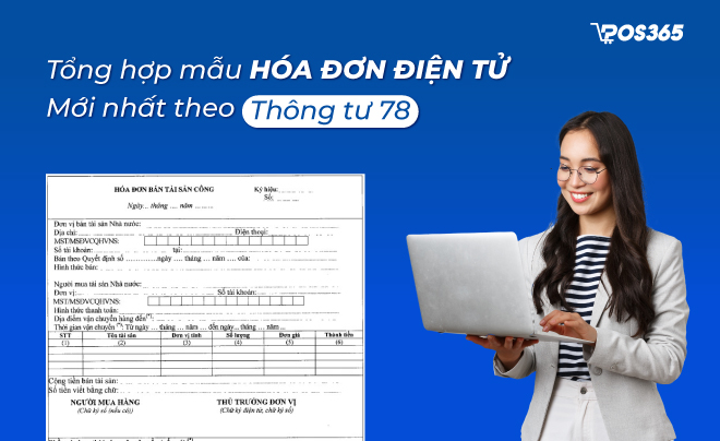 Tổng hợp các mẫu hóa đơn điện tử mới nhất theo Thông tư 78 Tổng Hợp Các Mẫu Hóa Đơn Điện Tử Mới Nhất Theo Thông Tư 78