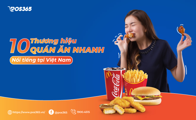 Top 10 thương hiệu quán ăn nhanh nổi tiếng tại Việt Nam