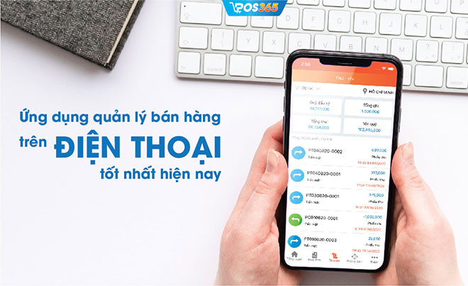 POS365 - Phần mềm quản lý bán hàng trên điện thoại tốt nhất hiện nay