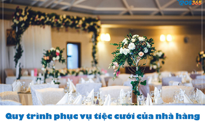 Cách quản lý và quy trình phục vụ tiệc cưới của nhà hàng