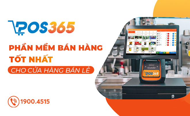 POS365 - Phần mềm quản lý bán hàng tốt nhất cho cửa hàng bán lẻ