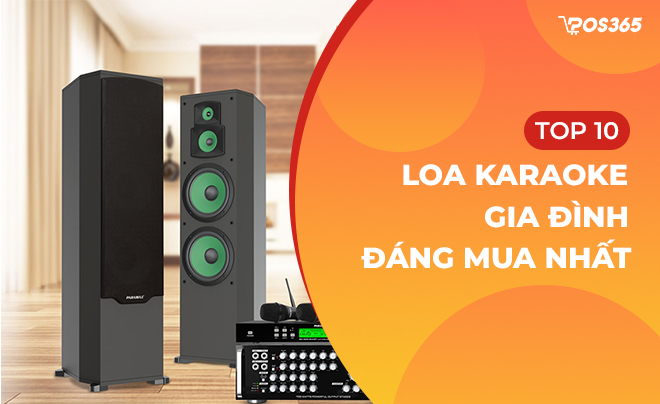 Top 10 loa karaoke gia đình đáng mua nhất 2023