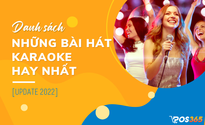 những bài hát karaoke hay nhất mọi thời đại