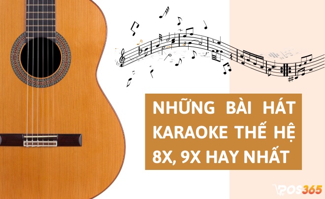 Danh sách những bài hát karaoke hay nhất mọi thời đại [Update 2024]