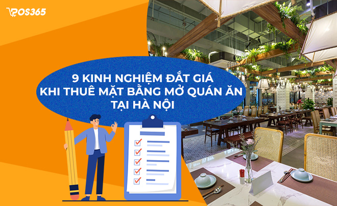 9 kinh nghiệm đắt giá khi thuê mặt bằng mở quán ăn tại Hà Nội