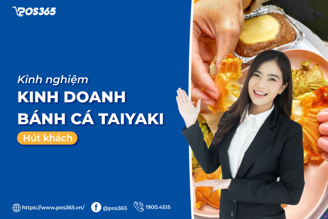 Kinh nghiệm kinh doanh bánh cá Taiyaki hút khách