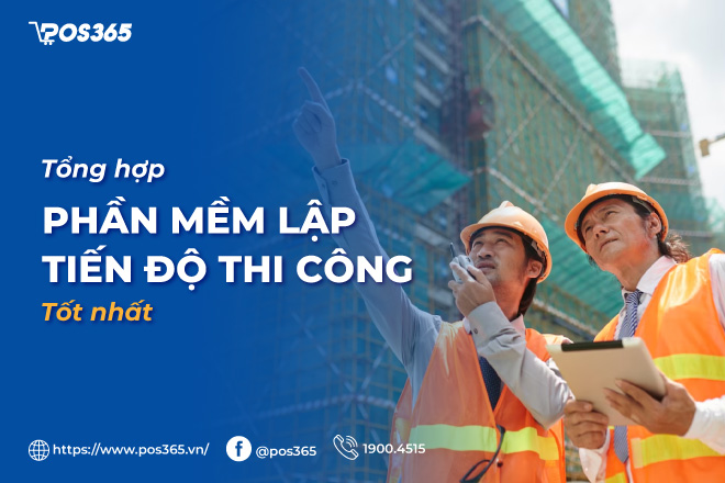 Top 10 phần mềm lập tiến độ thi công tốt nhất năm 2023