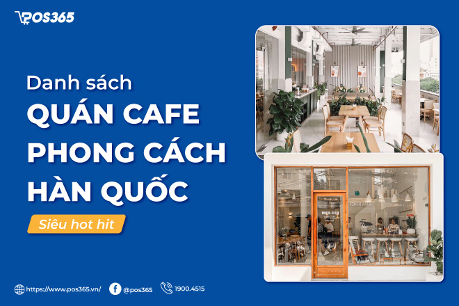 Danh sách 9 quán cafe phong cách hàn quốc siêu hot hit 2023