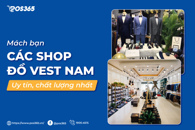 Danh sách 6 shop đồ vest nam uy tín, chất lượng nhất 2023