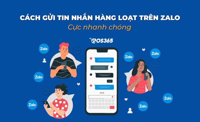 Cách gửi tin nhắn hàng loạt trên zalo cực nhanh chóng