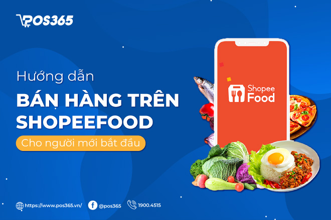 Hướng dẫn bán hàng trên ShopeeFood cho người mới bắt đầu