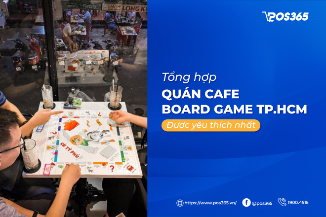 Top 10+ quán cafe board game TPHCM được yêu thích nhất