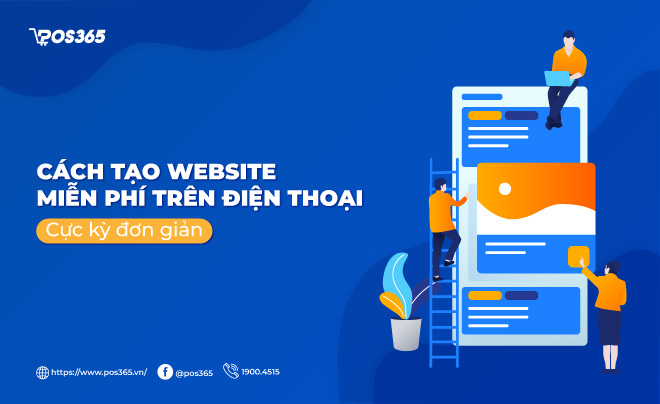 Cách tạo website miễn phí trên điện thoại cực kỳ đơn giản