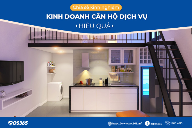 Chia sẻ kinh nghiệm kinh doanh căn hộ dịch vụ hiệu quả 2023