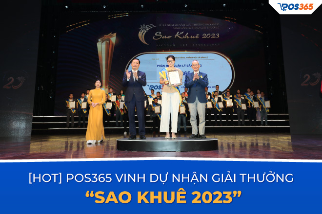 [HOT] POS365 vinh dự nhận giải thưởng “Sao Khuê 2023”