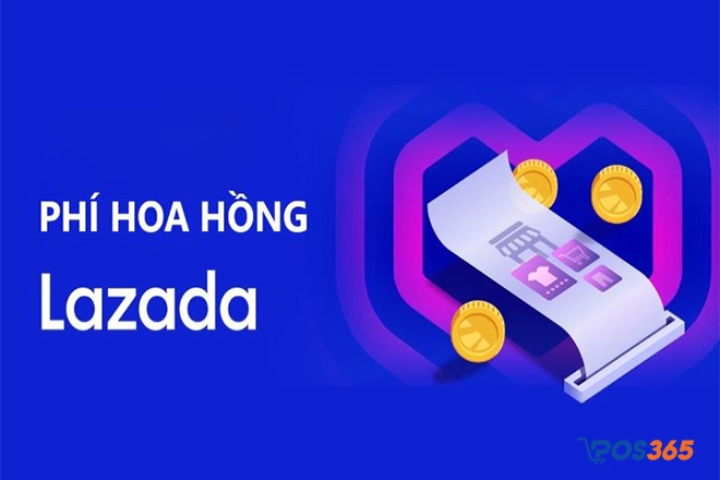 Các loại phí bán hàng trên Lazada cập nhật mới nhất