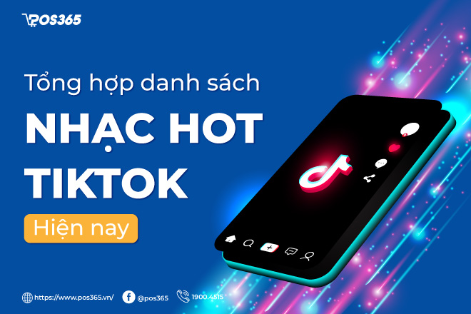 Tổng hợp danh sách nhạc hot tiktok hiện nay 2023