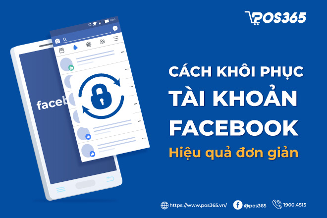 Hướng dẫn cách khôi phục tài khoản facebook hiệu quả, đơn giản