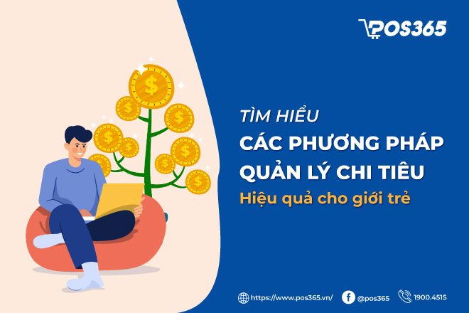 Tìm hiểu các phương pháp quản lý chi tiêu hiệu quả cho giới trẻ