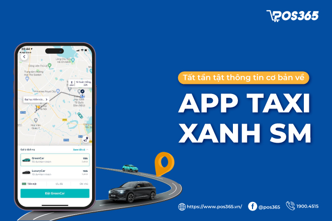 Tất tần tật những thông tin cơ bản về app Taxi Xanh SM