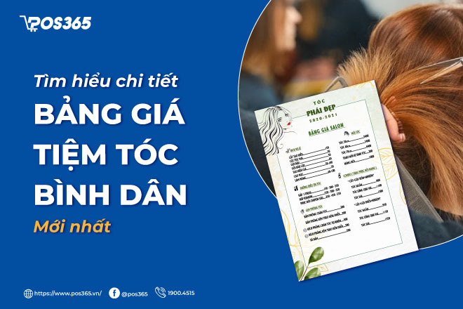Tìm hiểu chi tiết về bảng giá tiệm tóc bình dân mới nhất 2023