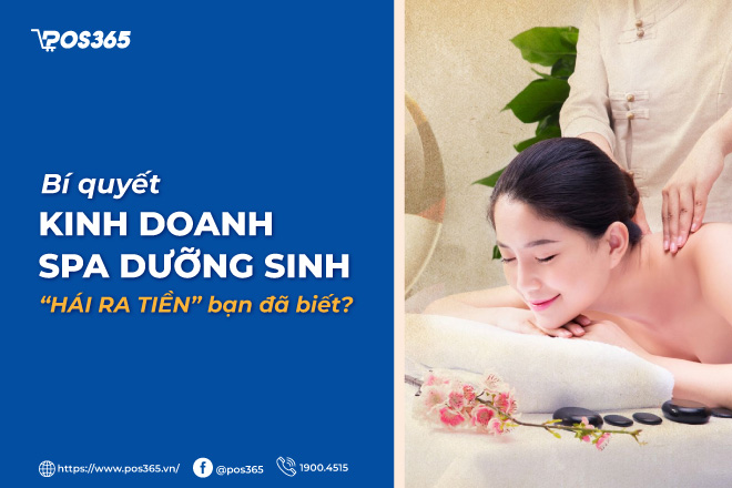 Bí quyết kinh doanh spa dưỡng sinh “hái ra tiền” bạn đã biết?