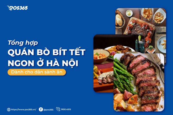 Top 10+ quán bò bít tết ngon ở Hà Nội dành cho dân sành ăn